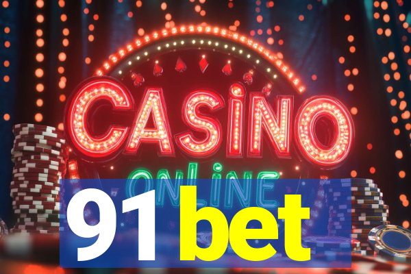 91 bet